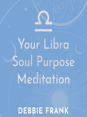 cover image of Your Libra Soul Purpose Meditation